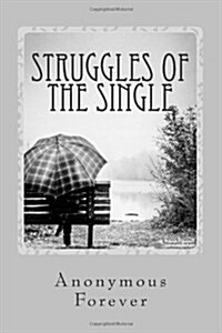 Struggles of the Single (Paperback)