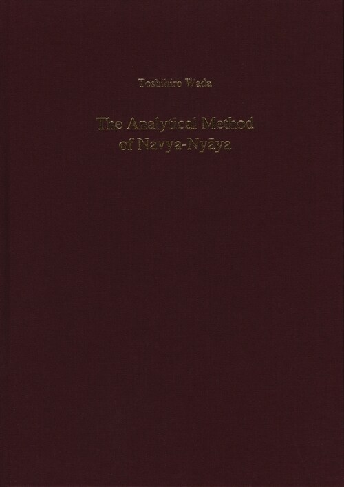 The Analytical Method of Navya-NYāya (Hardcover)