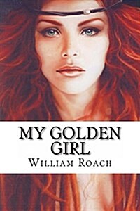 My Golden Girl (Paperback)