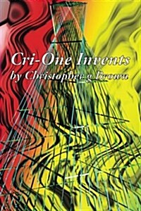 Cri-one Invents (Paperback, Large Print)