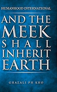 And the Meek Shall Inherit Earth (Hardcover)