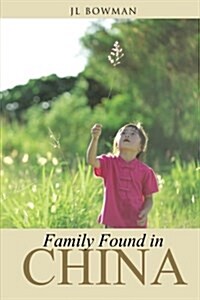 Family Found in China (Paperback)