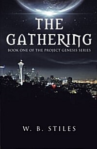 The Gathering: Book One of the Project Genesis Series (Paperback)