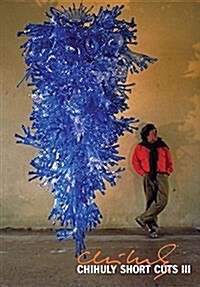 Chihuly Short Cuts (DVD)