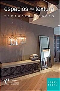 Espacios con Textura / Textured Spaces (Paperback)