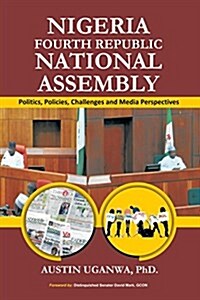 Nigeria Fourth Republic National Assembly (Paperback)