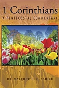 1 Corinthians: A Pentecostal Commentary (Paperback)
