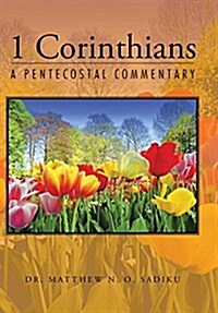 1 Corinthians: A Pentecostal Commentary (Hardcover)