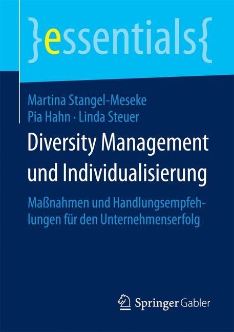 Diversity Management Und Individualisierung: Ma?ahmen Und Handlungsempfehlungen F? Den Unternehmenserfolg (Paperback, 2015)