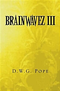 Brainwavez III (Paperback)
