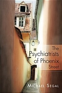 The Psychiatrists of Phoenix Street (Paperback)