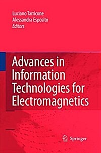 Advances in Information Technologies for Electromagnetics (Paperback)