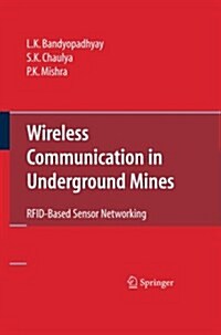 Wireless Communication in Underground Mines: Rfid-Based Sensor Networking (Paperback, 2010)