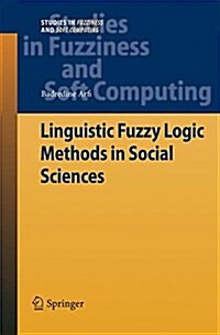 Linguistic Fuzzy Logic Methods in Social Sciences (Paperback)