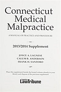 Connecticut Medical Malpractice Law 2013/14 (Paperback, Supplement)