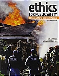 Ethics for Public Safety (Paperback, 2nd)