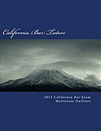 California Bar Exam Multistate Outlines 2015 (Paperback)