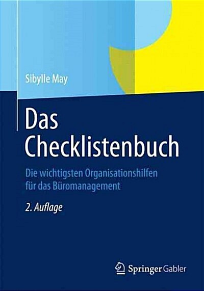 Das Checklistenbuch: Die Wichtigsten Organisationshilfen F? Das B?omanagement (Paperback, 2, 2., Aktualisier)