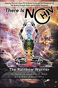 There Is No HIV: The Rainbow Warrior (Paperback)