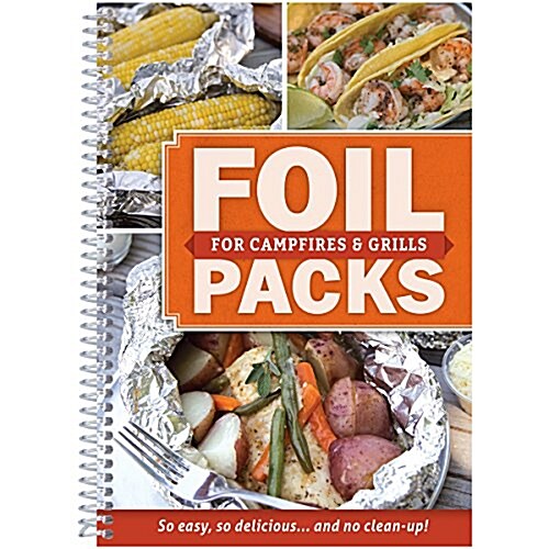 Foil Packs for Campfires & Grills (Paperback, Spiral)