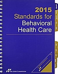 Standards for Behavioral Health Care 2015 (Paperback, Spiral)