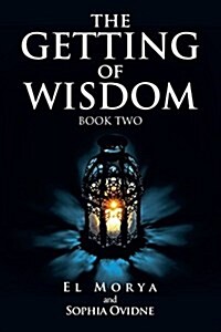 The Getting of Wisdom: Book Two (Paperback)
