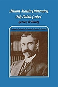 Hiram Martin Chittenden: His Public Career (Paperback)