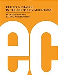 Elites and Change in the Kentucky Mountains (Paperback)