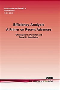 Efficiency Analysis: A Primer on Recent Advances (Paperback)