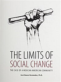 The Limits of Social Change (Paperback)