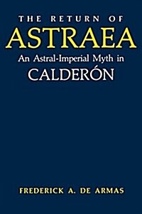 The Return of Astraea: An Astral-Imperial Myth in Calder? (Paperback)
