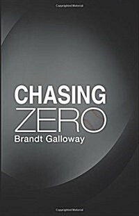 Chasing Zero (Paperback)