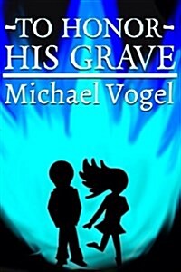 To Honor His Grave (Paperback)