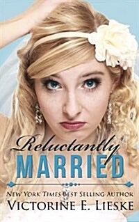 Reluctantly Married (Paperback)