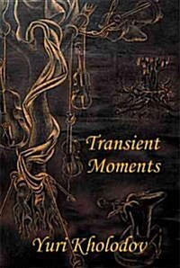 Transient Moments (Hardcover)
