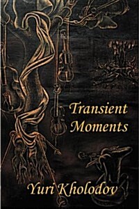 Transient Moments (Paperback)