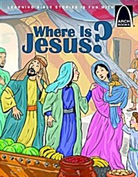 Where Is Jesus? - Arch Books (Paperback)