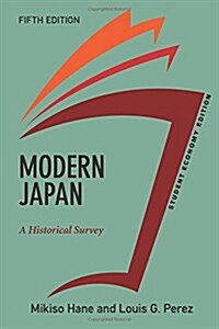 Modern Japan, Student Economy Edition: A Historical Survey (Paperback, 5)