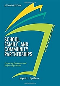 School, Family, and Community Partnerships, Student Economy Edition: Preparing Educators and Improving Schools (Paperback, 2)