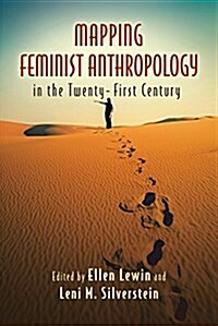 Mapping Feminist Anthropology in the Twenty-first Century (Paperback)