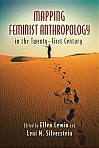 Mapping Feminist Anthropology in the Twenty-first Century (Hardcover)