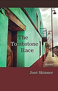 The Tombstone Race: Stories (Paperback)