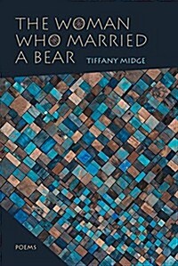 Woman Who Married a Bear: Poems (Paperback)