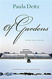 Of Gardens: Selected Essays (Paperback)