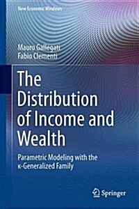 The Distribution of Income and Wealth: Parametric Modeling with the κ-Generalized Family (Hardcover, 2016)