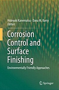 Corrosion Control and Surface Finishing: Environmentally Friendly Approaches (Hardcover, 2016)
