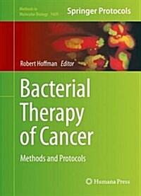 Bacterial Therapy of Cancer: Methods and Protocols (Hardcover, 2016)