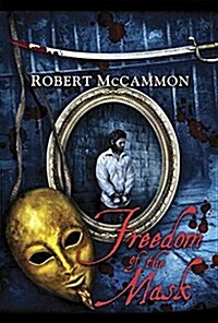 Freedom of the Mask (Hardcover, Deluxe)