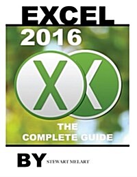 Excel 2016: The Complete Guide (Paperback)