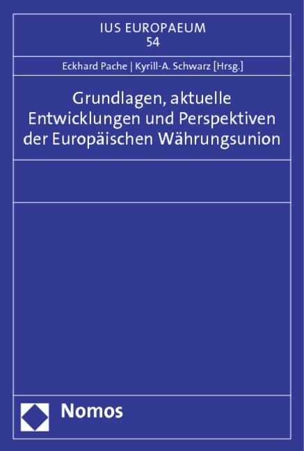 Grundlagen, Aktuelle Entwicklungen Und Perspektiven Der Europaischen Wahrungsunion (Paperback)